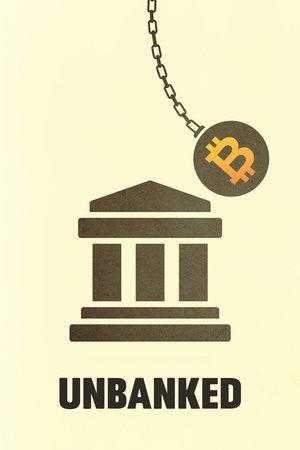Watch Free Unbanked (2024)