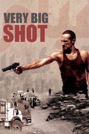 Watch Free Very Big Shot (2015)