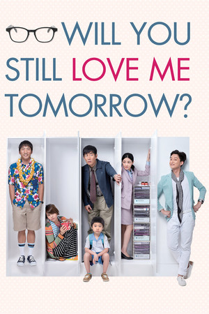 Watch Free Will You Still Love Me Tomorrow? (2013)