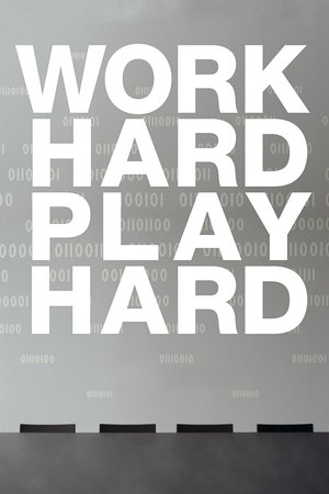 Watch Free Work Hard Play Hard (2011)