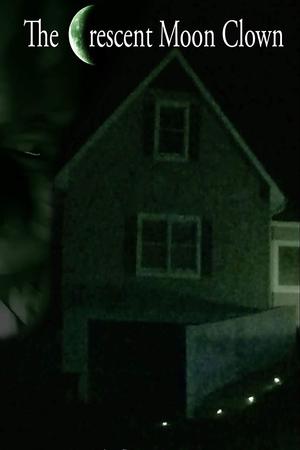 Watch Free The Crescent Moon Clown (2018)