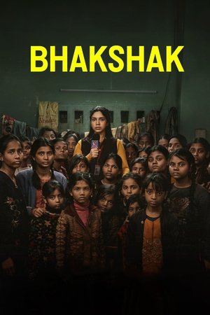 Watch Free Bhakshak (2024)
