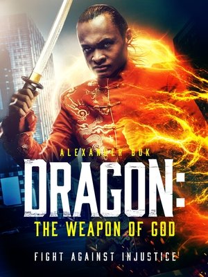 Watch Free Dragon The Weapon of God (2022)