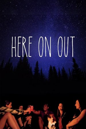 Watch Free Here On Out (2019)