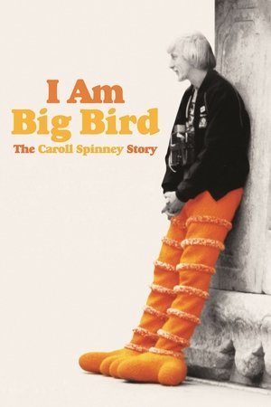 Watch Free I Am Big Bird: The Caroll Spinney Story (2014)