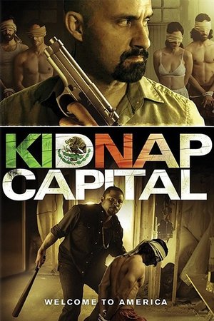 Watch Free Kidnap Capital (2016)