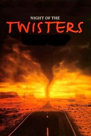Watch Free Night of the Twisters (1996)