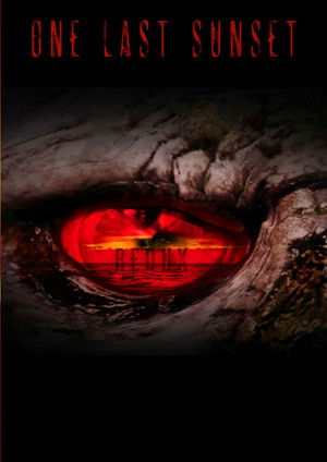 Watch Full Movie: One Last Sunset Redux (2015)