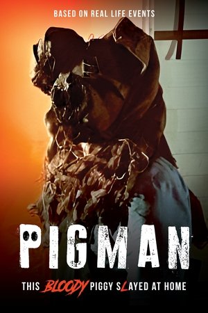 Watch Free Pigman (2024)