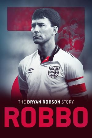 Watch Free Robbo The Bryan Robson Story (2021)