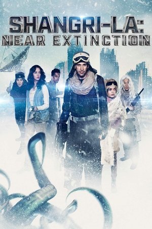 Watch Free Near Extinction: ShangriLa (2018)