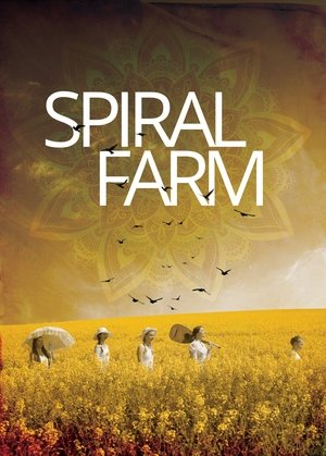 Watch Free Spiral Farm (2019)