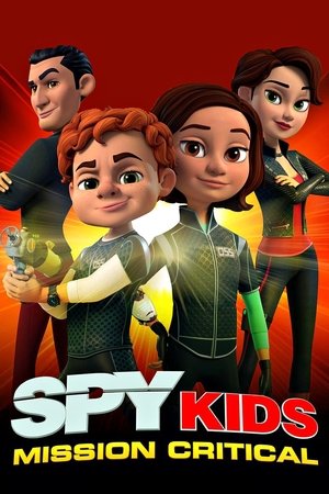 Watch Free Spy Kids: Mission Critical (2018 )
