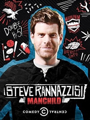 Watch Free Steve Rannazzisi: Manchild (2013)