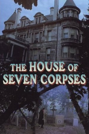 Watch Free The House of Seven Corpses (1974)