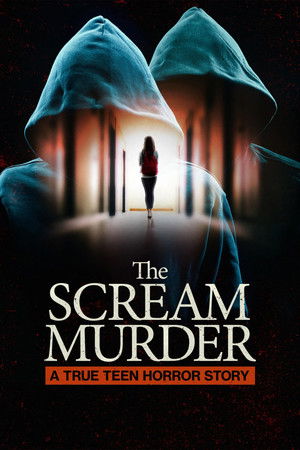 Watch Free The Scream Murder: A True Teen Horror Story (2026)