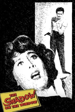 Watch Free The Shadow on the Window (1957)