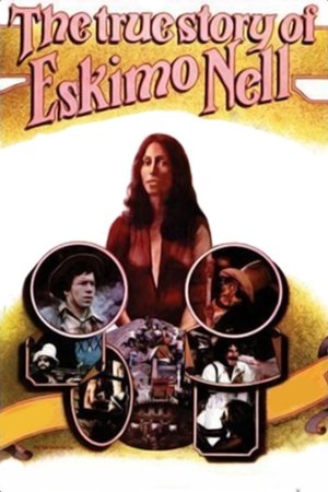 Watch Free The True Story of Eskimo Nell (1975)