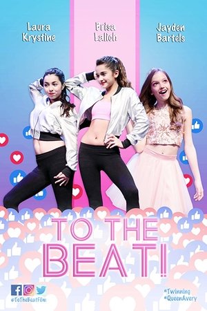 Watch Free To The Beat! (2018)