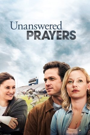 Watch Full Movie: Unanswered Prayers (2010)