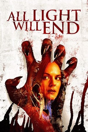 Watch Free All Light Will End (2018)
