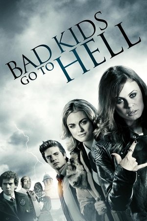 Watch Free Bad Kids Go to Hell (2012)
