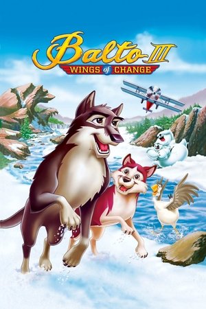 Watch Free Balto III: Wings of Change (Video 2004)