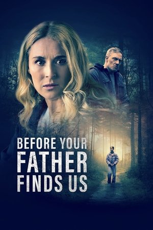 Watch Free Before Your Father Finds Us (2025)