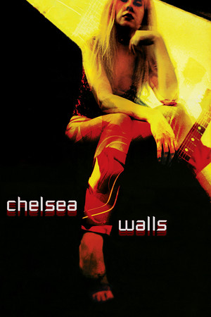 Watch Free Chelsea Walls (2001)