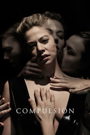 Watch Free Compulsion (2016)