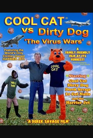 Watch Free Cool Cat vs Dirty Dog The Virus Wars (2023)
