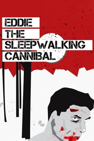 Watch Free Eddie: The Sleepwalking Cannibal (2012)