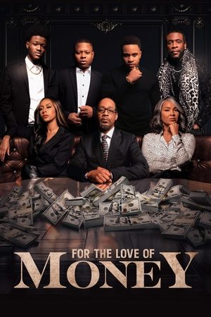 Watch Free For the Love of Money (2021)