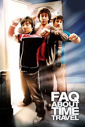 Watch Free Frequently Asked Questions About Time Travel (2009)