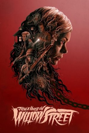 Watch Free From a House on Willow Street (2016)