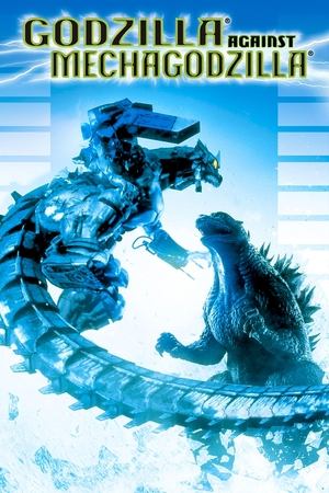 Watch Free Godzilla Against MechaGodzilla (2002)