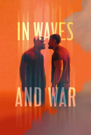 Watch Free In Waves and War (2024)