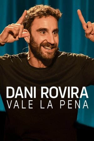 Watch Free Dani Rovira Vale la pena (2025)
