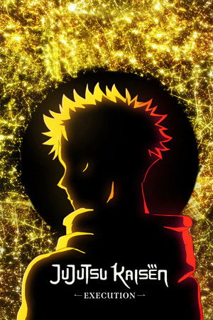 Watch Free JUJUTSU KAISEN: Execution (2025)