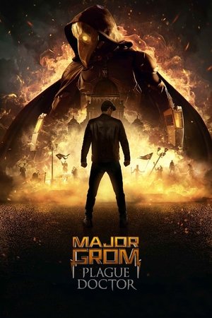 Watch Free Major Grom: Plague Doctor (2021)