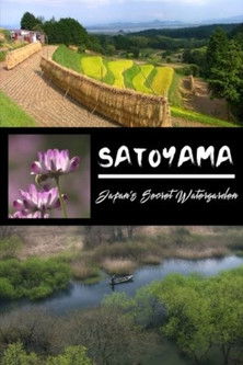 Watch Free Satoyama: Japans Secret Water Garden (2004)