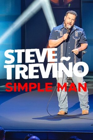 Watch Free Steve Trevino Simple Man (2024)