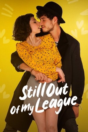 Watch Free Still Out of My League (2021)