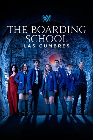 Watch Free El Internado: Las Cumbres (2021 )