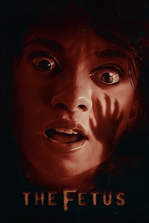 Watch Free The Fetus (2025)