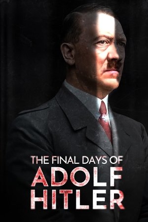 Watch Free The Final Days of Adolf Hitler (2024)