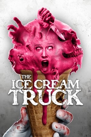 Watch Free The Ice Cream Truck (2017)