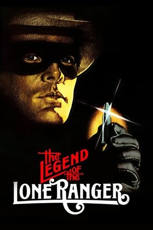 Watch Full Movie: The Legend of the Lone Ranger (1981)