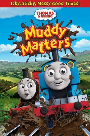 Watch Free Thomas & Friends: Muddy Matters (2013)