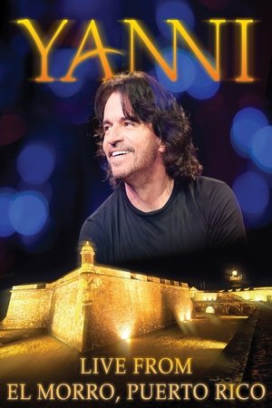 Watch Free Yanni Live at El Morro (2012)